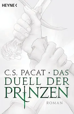 E-Book (epub) Das Duell der Prinzen von C.S. Pacat