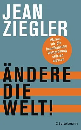 E-Book (epub) Ändere die Welt! von Jean Ziegler