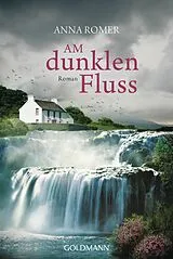 E-Book (epub) Am dunklen Fluss von Anna Romer