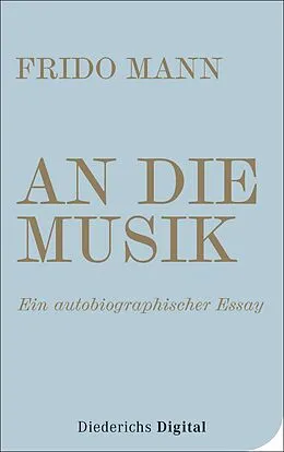 ePUB An die Musik von Frido Mann