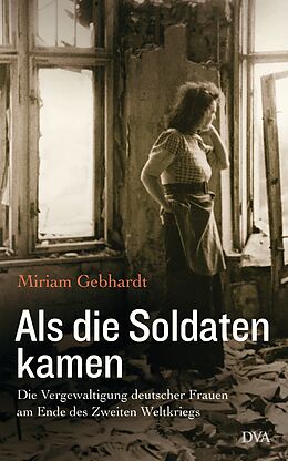 E-Book (epub) Als die Soldaten kamen von Miriam Gebhardt
