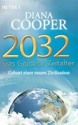 E-Book (epub) 2032 - Das Goldene Zeitalter von Diana Cooper