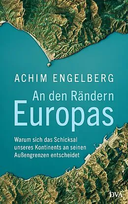 E-Book (epub) An den Rändern Europas von Achim Engelberg