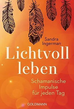 E-Book (epub) Lichtvoll leben von Sandra Ingerman