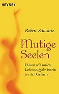 E-Book (epub) Mutige Seelen von Robert Schwartz