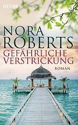 E-Book (epub) Gefährliche Verstrickung von Nora Roberts