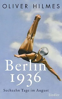 E-Book (epub) Berlin 1936 von Oliver Hilmes