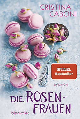 E-Book (epub) Die Rosenfrauen von Cristina Caboni