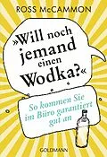 E-Book (epub) "Will noch jemand einen Wodka?" von Ross McCammon