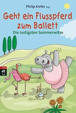 E-Book (epub) Geht ein Flusspferd zum Ballett von 