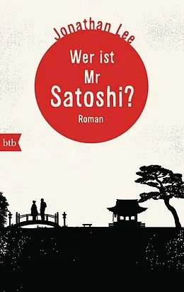 E-Book (epub) Wer ist Mr Satoshi? von Jonathan Lee