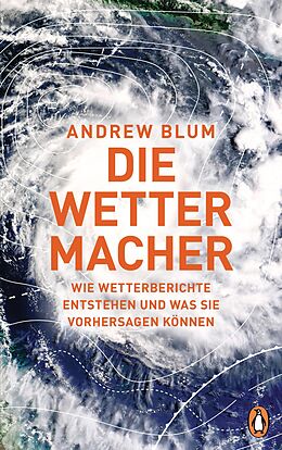E-Book (epub) Die Wettermacher von Andrew Blum