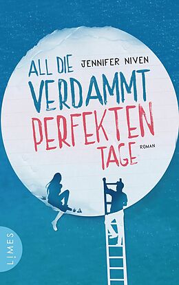 E-Book (epub) All die verdammt perfekten Tage von Jennifer Niven