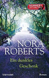 E-Book (epub) Ein dunkles Geschenk von Nora Roberts