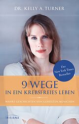 E-Book (epub) 9 Wege in ein krebsfreies Leben von Kelly A. Turner