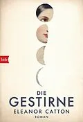 E-Book (epub) Die Gestirne von Eleanor Catton