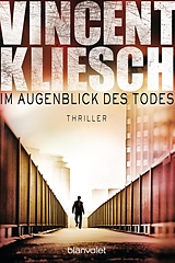 E-Book (epub) Im Augenblick des Todes von Vincent Kliesch