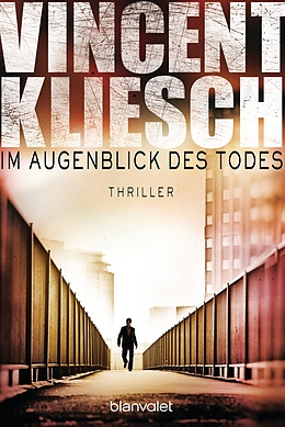 E-Book (epub) Im Augenblick des Todes von Vincent Kliesch