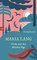 ePUB Nicht nur der Mörder lügt von Maria Lang