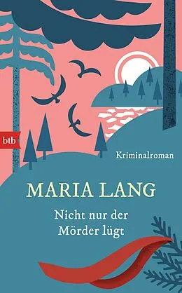 ePUB Nicht nur der Mörder lügt von Maria Lang