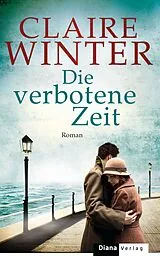 E-Book (epub) Die verbotene Zeit von Claire Winter