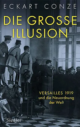 E-Book (epub) Die große Illusion von Eckart Conze