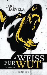 E-Book (epub) Weiß für Wut von Jari Järvelä