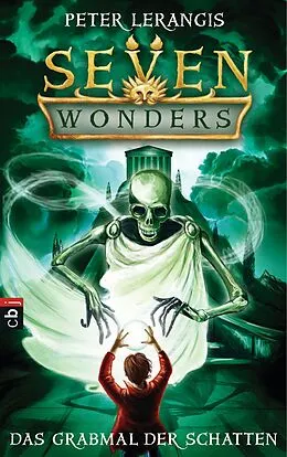 E-Book (epub) Seven Wonders - Das Grabmal der Schatten von Peter Lerangis