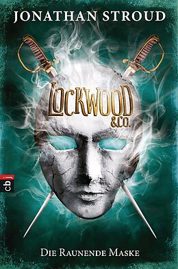 E-Book (epub) Lockwood &amp; Co. - Die Raunende Maske von Jonathan Stroud