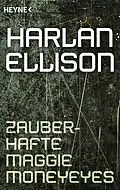 E-Book (epub) Zauberhafte Maggie Moneyeyes von Harlan Ellison