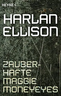 E-Book (epub) Zauberhafte Maggie Moneyeyes von Harlan Ellison