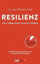 E-Book (epub) Resilienz - Das Geheimnis innerer Stärke von Mirriam Prieß