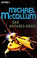 E-Book (epub) Der Antares-Krieg von Michael McCollum