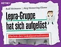 E-Book (epub) Lepra-Gruppe hat sich aufgelöst von Ralf Heimann, Jörg Homering-Elsner