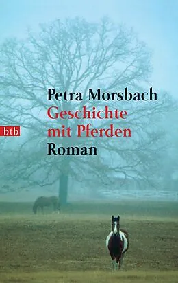 E-Book (epub) Geschichte mit Pferden von Petra Morsbach