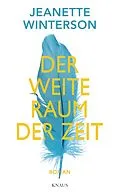 E-Book (epub) Der weite Raum der Zeit von Jeanette Winterson