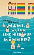 E-Book (epub) Mami, warum sind hier nur Männer? von Volker Surmann