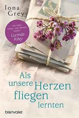E-Book (epub) Als unsere Herzen fliegen lernten von Iona Grey