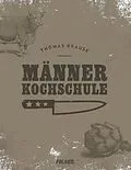 E-Book (epub) Männerkochschule von Thomas Krause