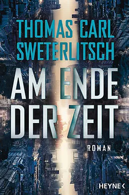 ePUB Am Ende der Zeit von Thomas Carl Sweterlitsch