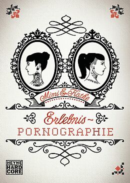 E-Book (epub) Erlebnispornographie von Mimi &amp; Käthe