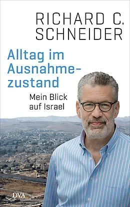 E-Book (epub) Alltag im Ausnahmezustand von Richard C. Schneider