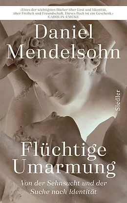 E-Book (epub) Flüchtige Umarmung von Daniel Mendelsohn