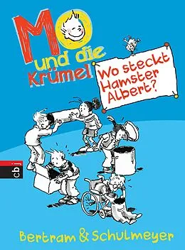 E-Book (epub) Mo und die Krümel - Wo steckt Hamster Albert? von Rüdiger Bertram, Heribert Schulmeyer