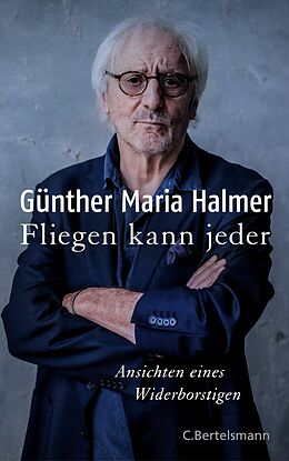 E-Book (epub) Fliegen kann jeder von Günther Maria Halmer