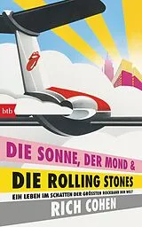 E-Book (epub) DIE SONNE, DER MOND & DIE ROLLING STONES von Rich Cohen