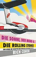 E-Book (epub) DIE SONNE, DER MOND & DIE ROLLING STONES von Rich Cohen