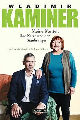 E-Book (epub) Meine Mutter, ihre Katze und der Staubsauger von Wladimir Kaminer