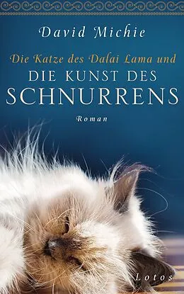 E-Book (epub) Die Katze des Dalai Lama und die Kunst des Schnurrens von David Michie
