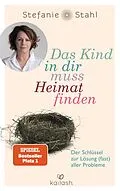 E-Book (epub) Das Kind in dir muss Heimat finden von Stefanie Stahl